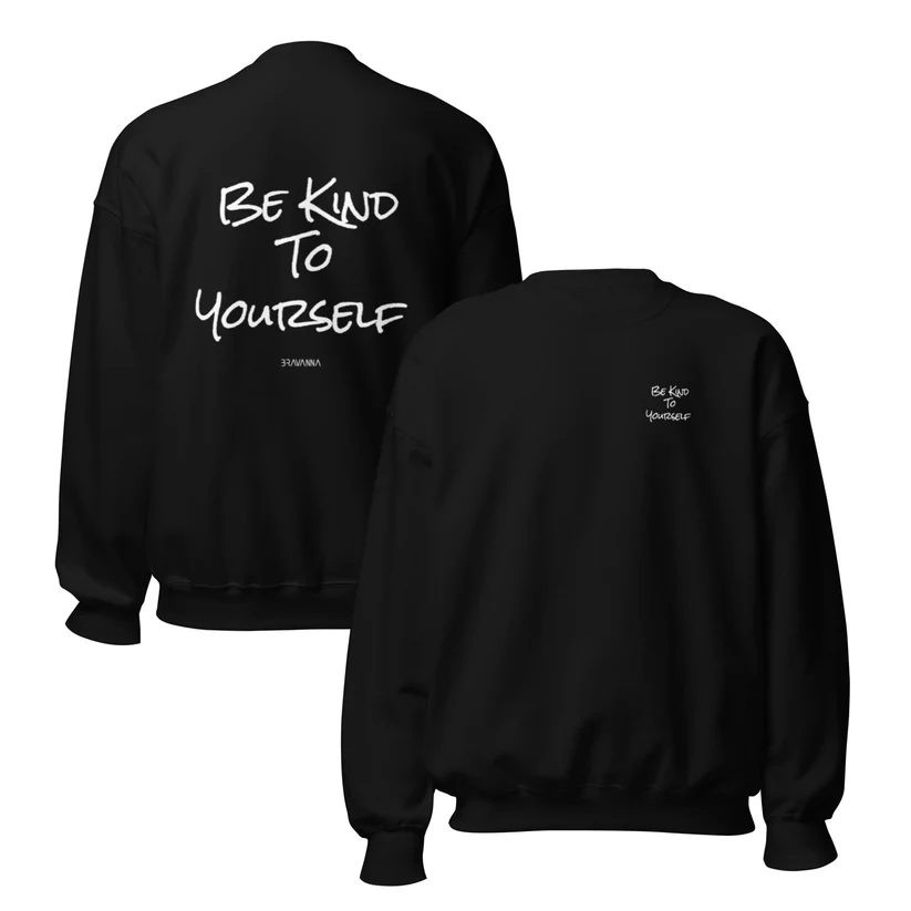 BE KIND TO YOURSELF Unisex Crewneck