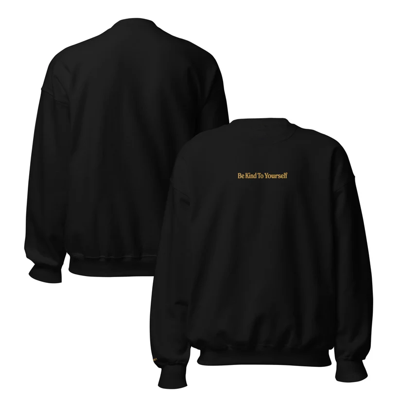 Be Kind To Yourself Unisex Embroidered Crewneck