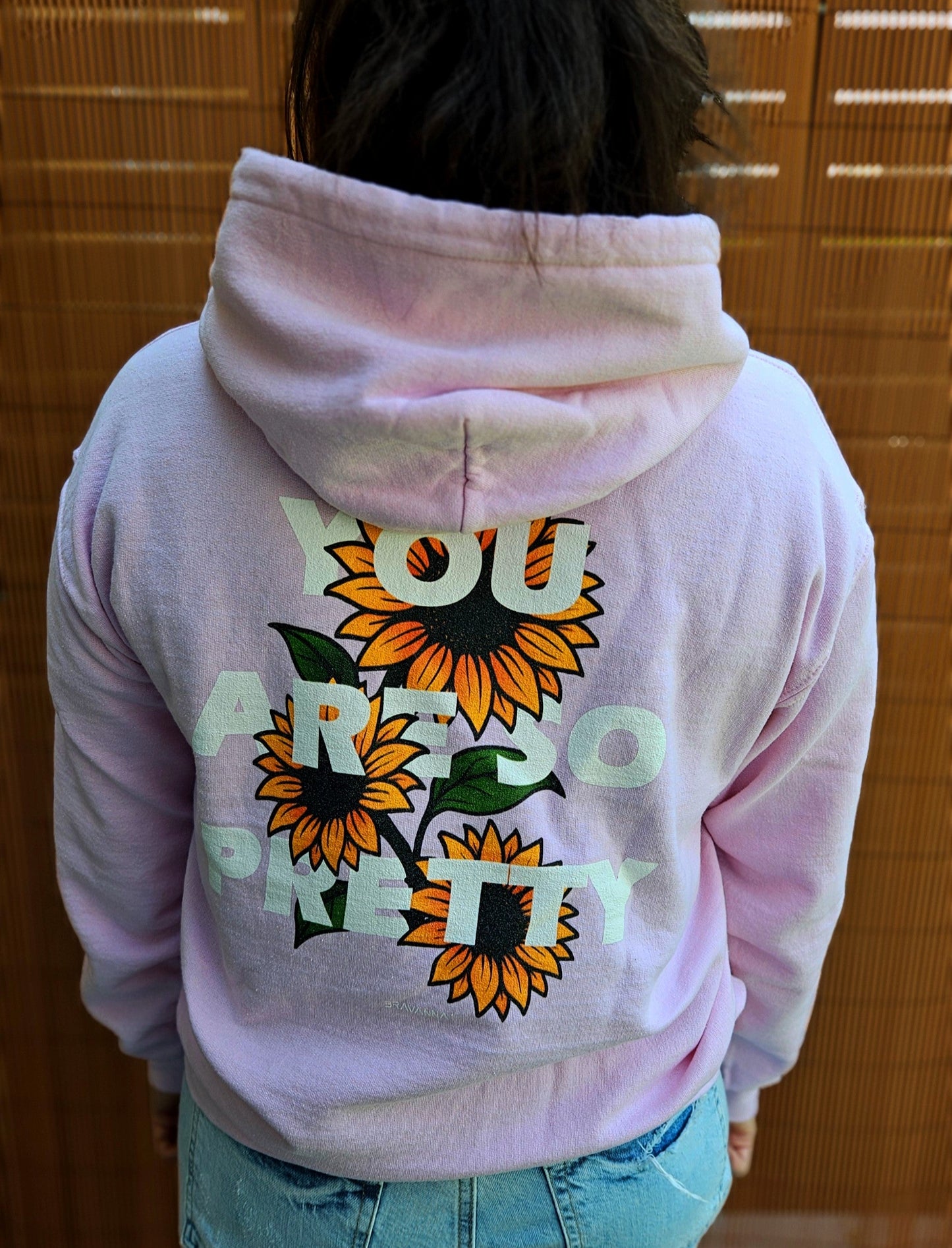 "You Are So Pretty" Sunflower Flower Edition Hoodie Unisex