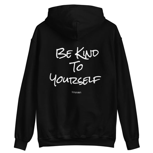 unisex hoodie black print bravanna white be kind to yourself
