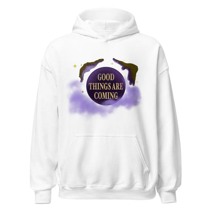 "Good Things Are Coming" Crystal Ball Unisex Hoodie