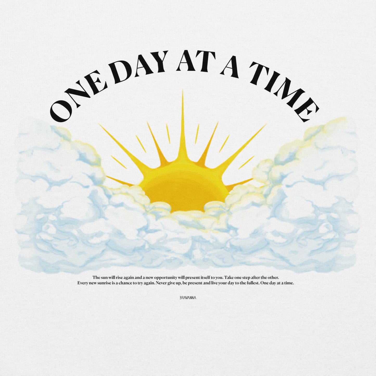 One Day At A Time Unisex Hoodie